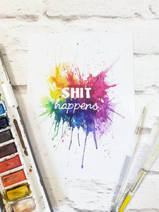 Shit happens typography art print